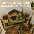 Top Architecture Magazines in India: Your Definitive Guide